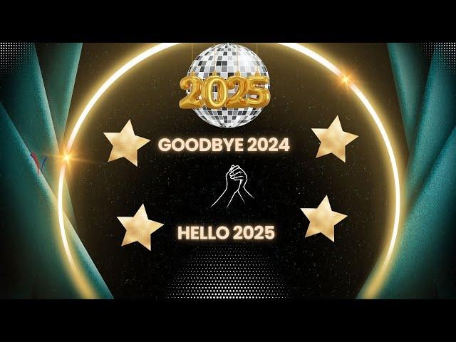 Goodbye 2024, Welcome 2025.