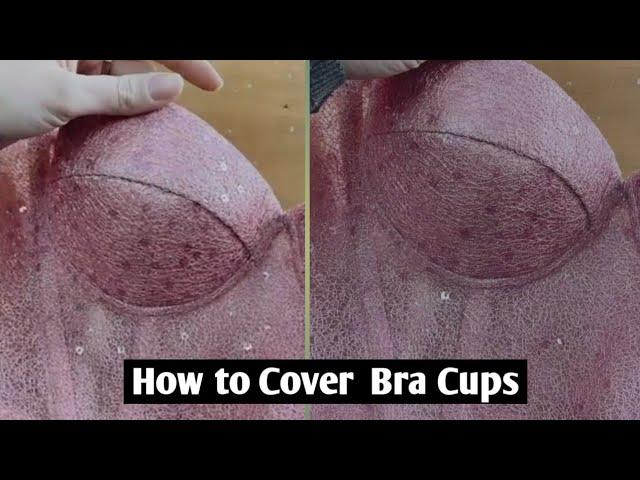 How to Cover Corset Bra Cups