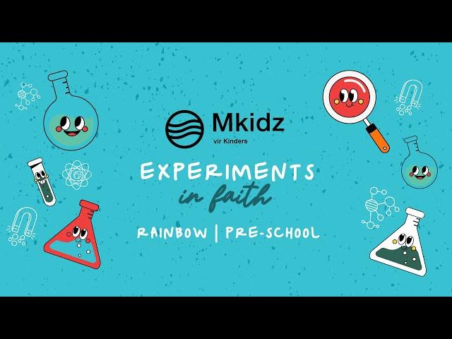 mKidz | Preschool | Experiment in faith | Rainbow