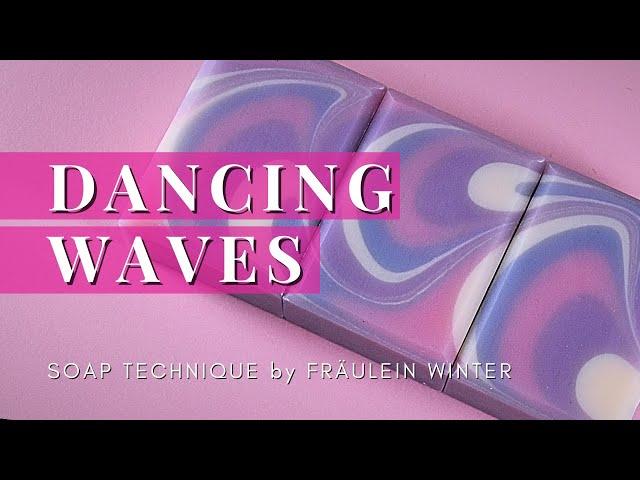 Soap Technique: Dancing Waves - Cold Process Soap Technique by Fraeulein Winter