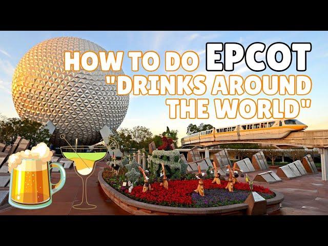 How to do Epcot Drinks around the World (prices & best drinks)