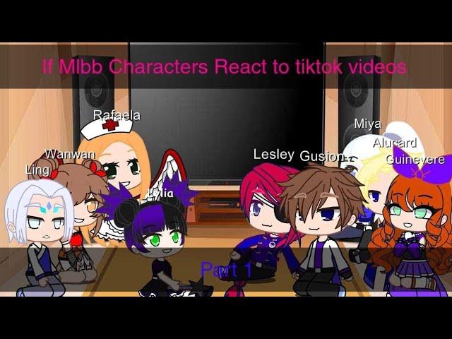 {If Mlbb Characters React to Tiktok Videos}||Part 1||