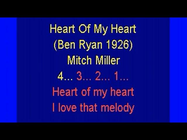 Heart Of My Heart (Ben Ryan 1926) Mitch Miller lyrics