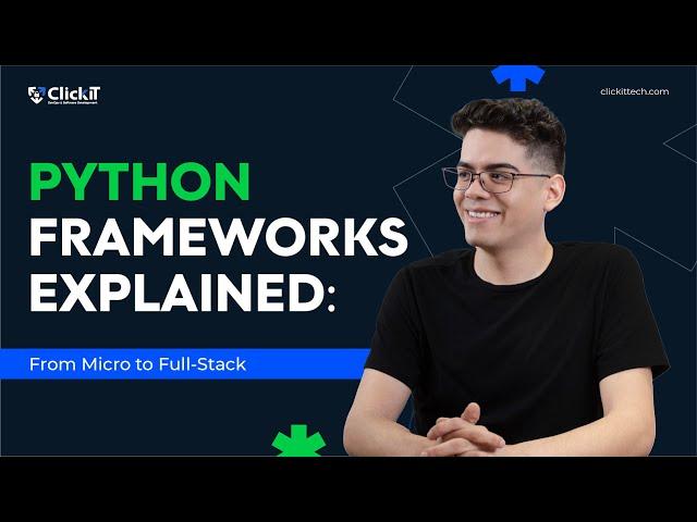 Python Frameworks Explained | How to Choose the Right One