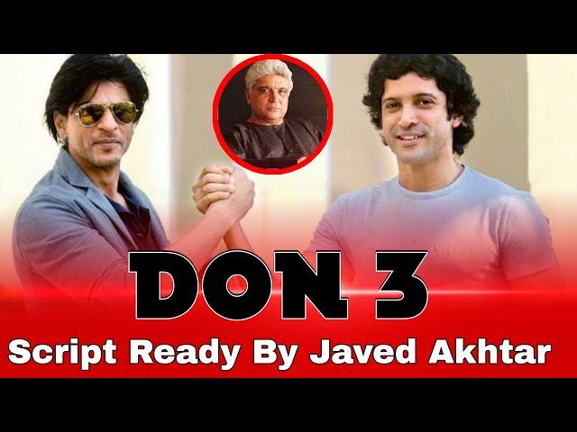 Good News  DON 3 Script In Two Different Version By Javed Akhtar ll Shah Rukh Khan l SRK News