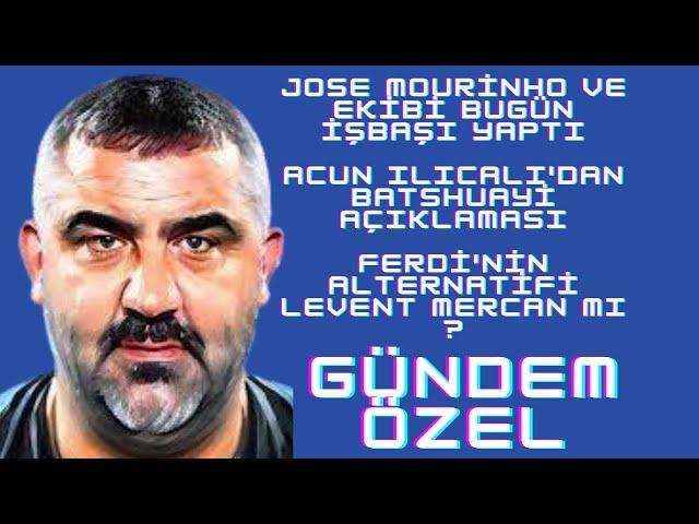 JOSE MOURİNHO VE EKİBİ BUGÜN İŞBAŞI YAPTI! ÜMİT ÖZAT VE FİKRET GÜL İLE GÜNDEM ÖZEL!