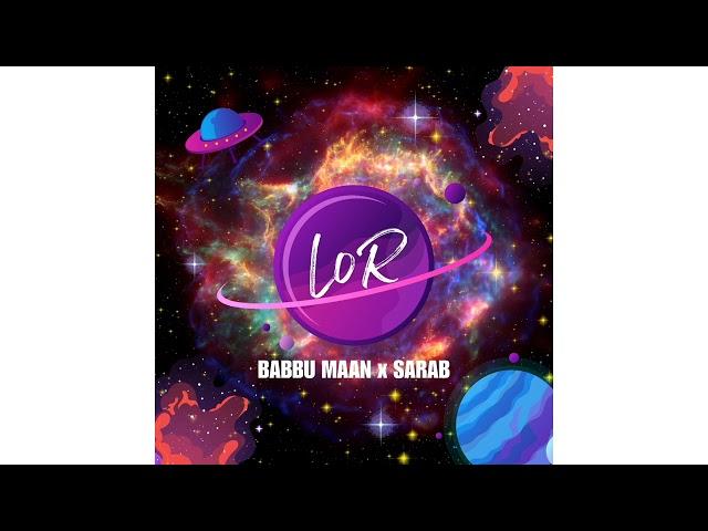 LOR - BABBU MAAN x SARAB @heresarab