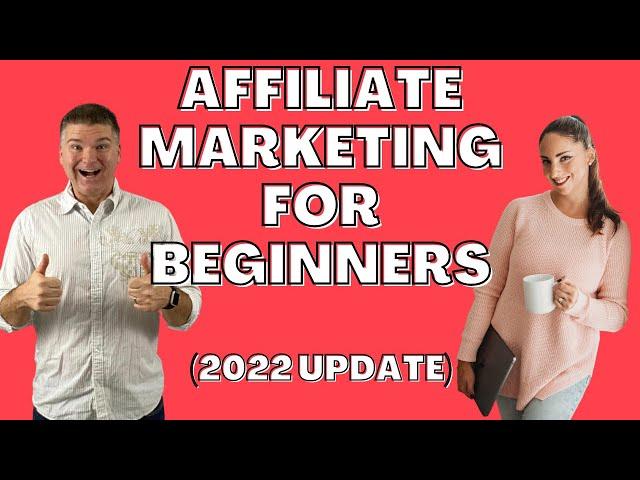 How To Start Affiliate Marketing For Beginners 2022 With Matt McWilliams