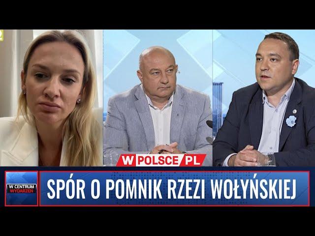 SPÓR O POMNIK RZEZI WOŁYŃSKIEJ | K. Romanowska i P. Zdziarski  #WCentrumWydarzeń (18.07.2024)