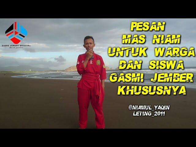 RANGKAIAN JURUS DAN PESAN MAS NIAMUL YAQIN || GASMI CAB JEMBER SELATAN