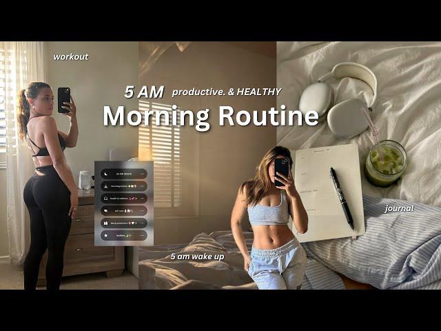 5AM MORNING ROUTINE 2024 |  HEALTHY & PRODUCTIVE HABITS