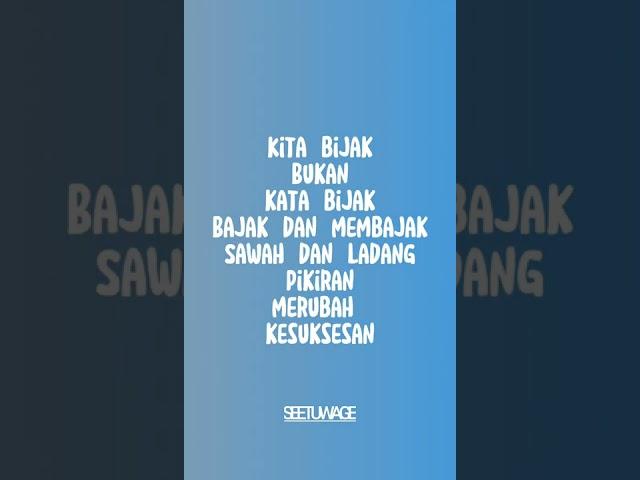 Kita bijak bukan kata bijak #kesuksesan