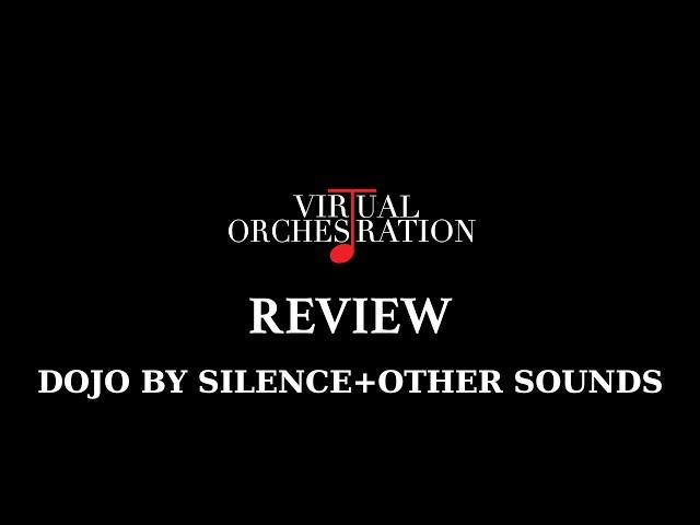 Review Dojo by Silence+Other Sounds