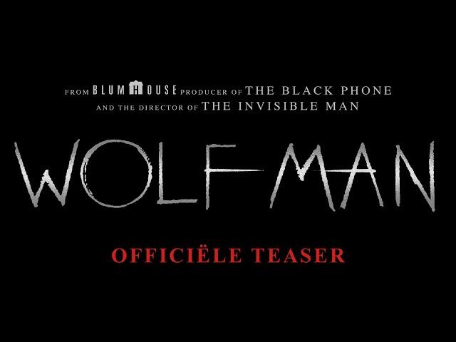 Wolf Man | Officiële Teaser