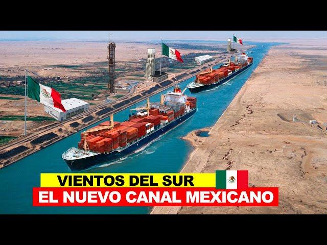 Vientos del Sur el Canal de Navegación Mexicano que Complementaria al Corredor Interoceánico