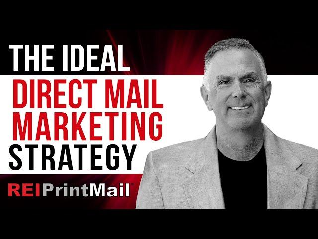 The Ideal Direct Mail Marketing Strategy