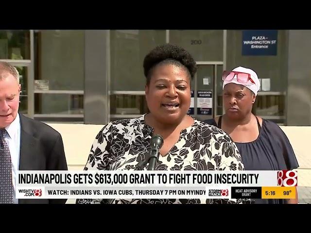 Indianapolis gets $613, 000 grant to fight food insecurity