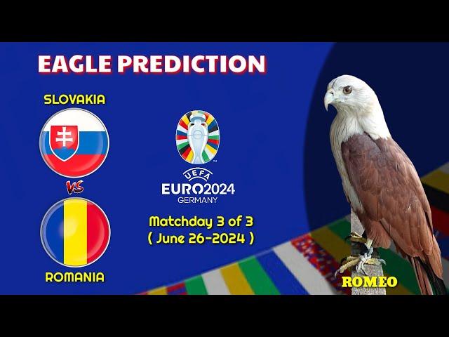 UEFA EURO 2024 PREDICTIONS | Slovakia vs Romania | Eagle Prediction