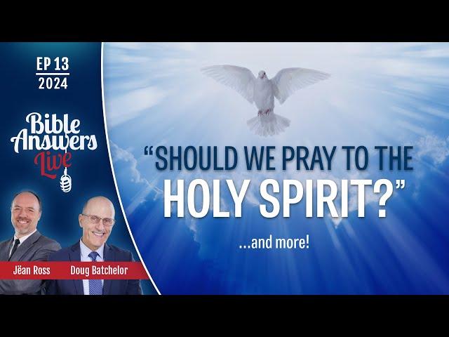 EP 13 | Should We Pray to the Holy Spirit? | Pr. Jëan Ross (05/19/2024)