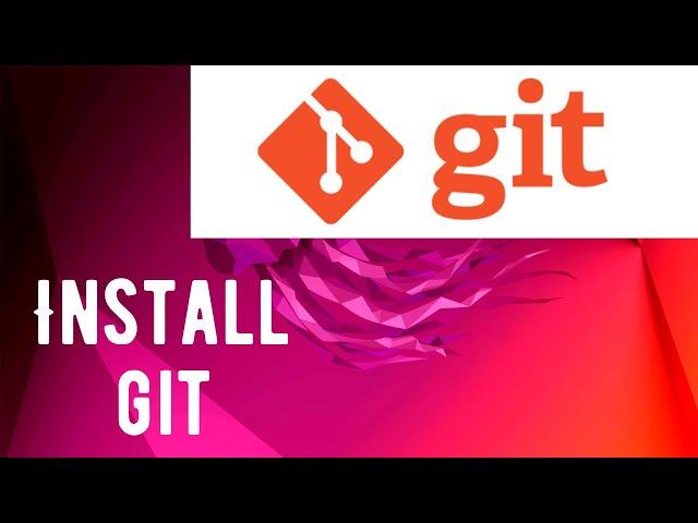 How to To install Git on Ubuntu 22.04 LTS / Ubuntu 24.04 LTS (Linux)
