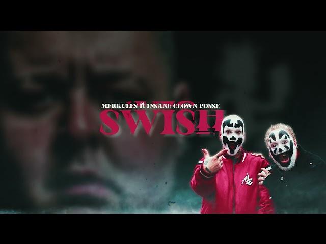 Merkules & Insane Clown Posse - ''SWISH''