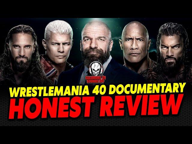 Solomonster Reviews WWE WrestleMania 40: Behind the Curtain Documentary