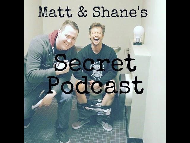 Matt and Shane's Secret Podcast Ep. 70 - Eastwood's Wet Dream [Mar. 7, 2018]