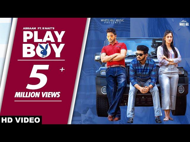 Playboy (Full Video) Abraam ft. R Nait | Afsana Khan | Laddi Gill