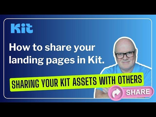 How to easily and quickly share your landing pages with others, using Kit (formerly ConvertKit).