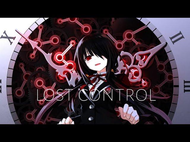 [ AMV ] Kurumi - Lost Control