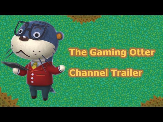 The Gaming Otter Channel Trailer 2020