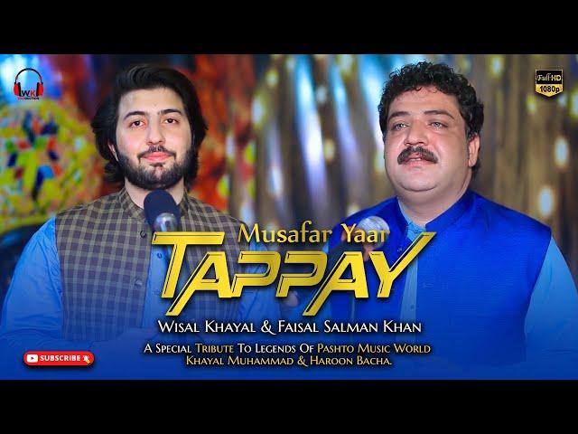 Tappay - Musafar Yaar | Wisal Khayal & Faisal Salman Khan | Official Video