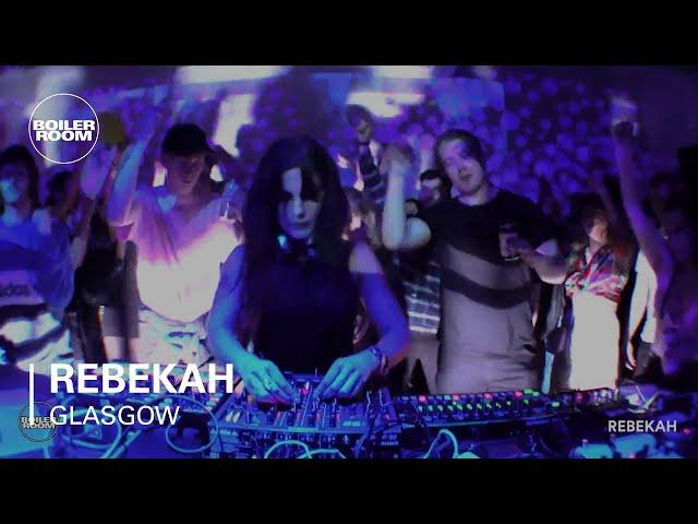 Rebekah Boiler Room Glasgow DJ Set