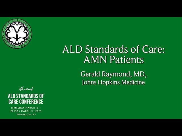 ALD Standards of Care: AMN Patients - Raymond