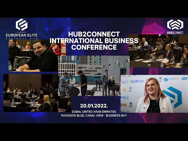 Hub2Connect and B2B International Business Conference January 2022 by European Elite Business Hub