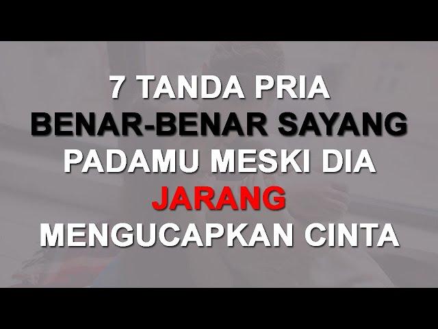 7 Tanda Pria Benar-Benar Sayang Padamu Meski Dia Jarang Mengucapkan Cinta