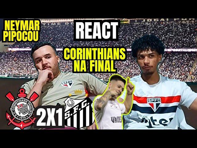 NEYMAR PIPOCOU REACT CORINTHIANS 2 X 1 SANTOS - CORINTHIANS NA FINAL DO PAULISTA 2025