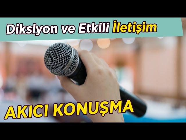 Diksiyon Geliştirmenin Yolları l Kanal, Kurs, Kitap Önerileri l Akıcı ve Etkili Konuşma