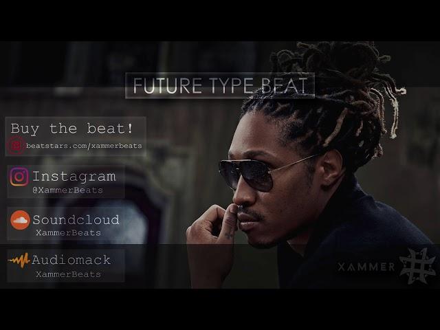 (FREE) FUTURE type BEAT "Scam" (prod. by Xammer) | Trap Type Beat 2019