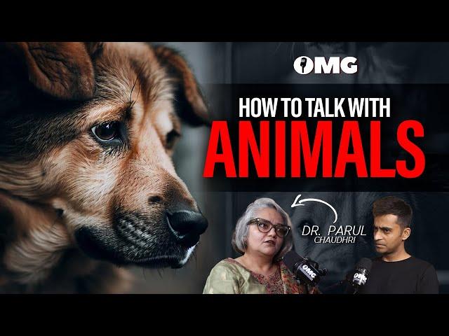 Talking to the Tails | Life of an Animal Whisperer | Dr. Parul | OMG with Divas Gupta