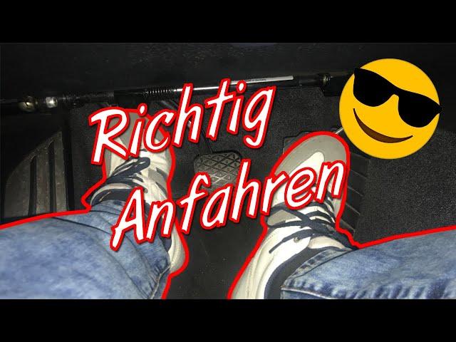 Richtiges Anfahren