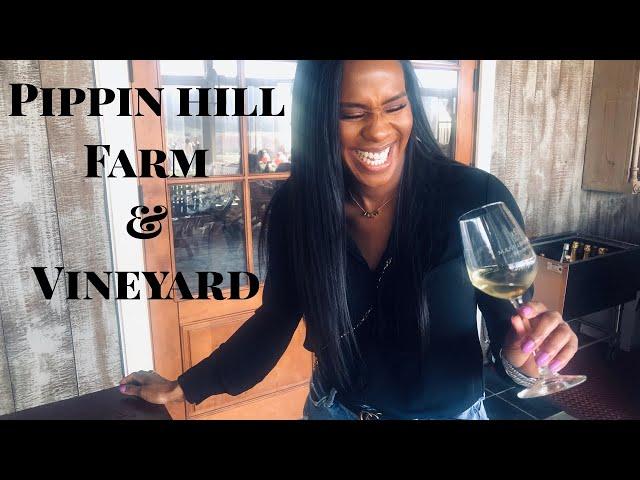 Pippin Hill Farm & Vineyards | Winery Tour