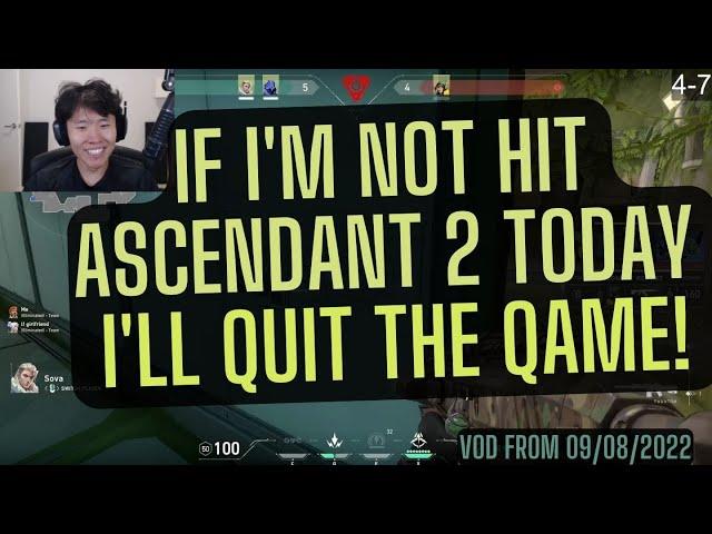 Toast tries to hit Ascendant 2 in Valorant. VOD from 09/08/2022.