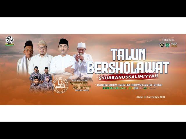 TALUN BERSHOLAWAT BERSAMA MAJLIS TA'LIM & SHOLAWAT SYUBBANUSSALIMIYYAH SUMBERSARI