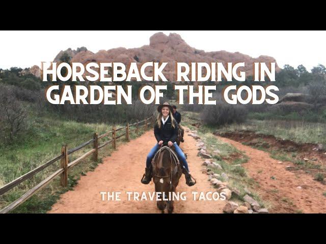 Horseback Riding Garden of the Gods Park - The Traveling Tacos - Colorado Springs, Colorado.