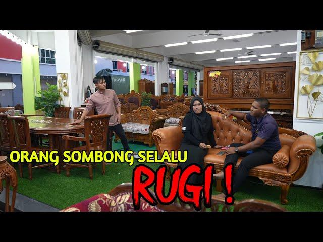 ORANG SOMBONG SELALU RUGI!