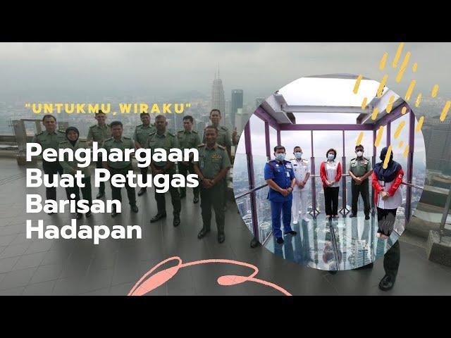 UNTUKMU WIRAKU | PENGHARGAAN BUAT PETUGAS BARISAN HADAPAN