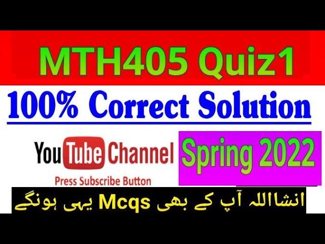 MTH405 Quiz 100% Correct Answes || Vu mth405 || virtual University