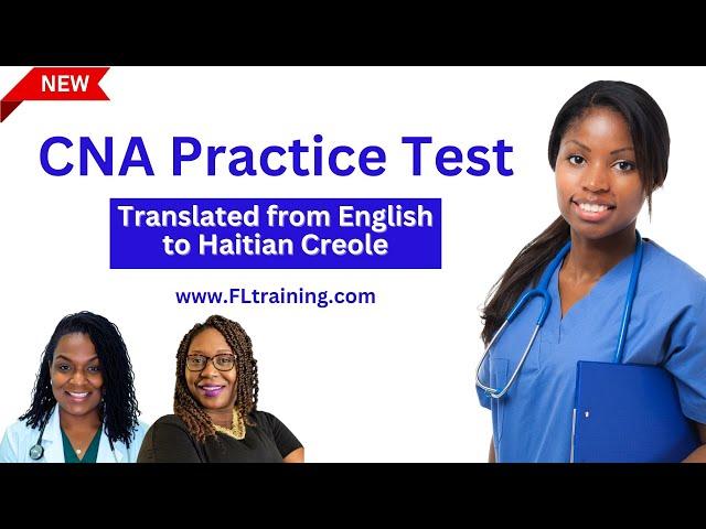 CNA Practice Test | Translated from English to Haitian Creole 