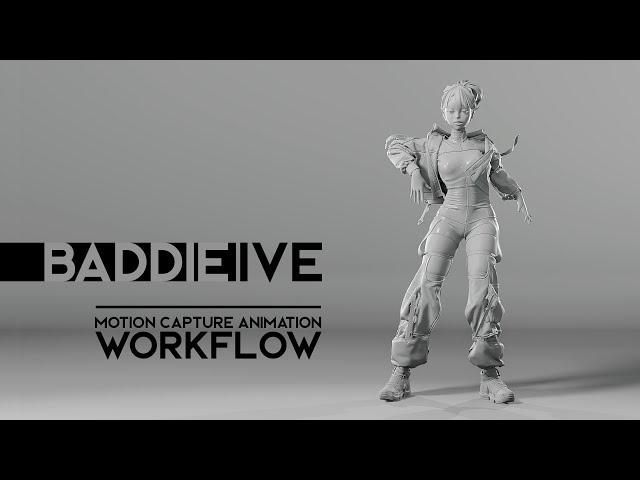 'Baddie-IVE' Motion Capture Animation Workflow